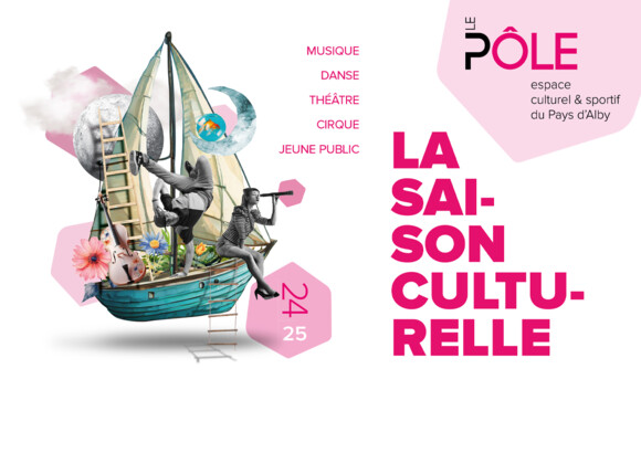 Saison culturelle du Pôle, espace culturel & sportif du Pays d'Alby