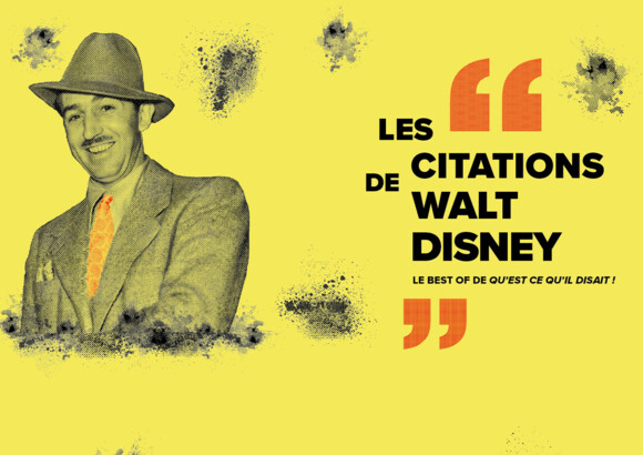 Découvrez les meilleures citations de Walt Disney