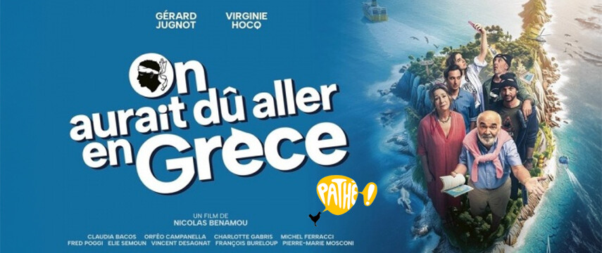 Pathé Vaise (Lyon) - Avant-première du film "On aurait dû aller en Grèce"