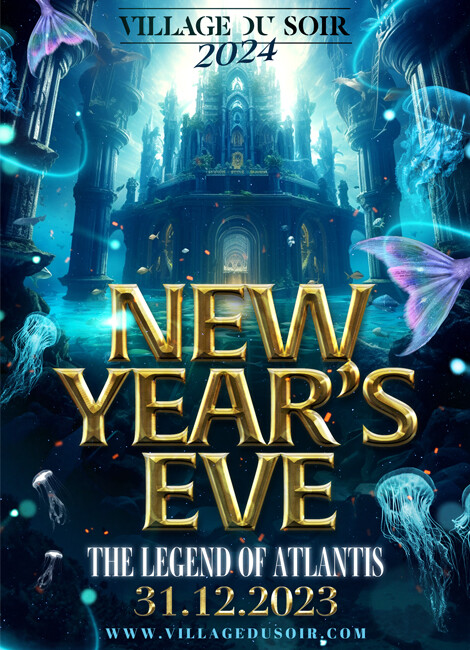 New Years Eve 2023 - The Legend of the Atlantis