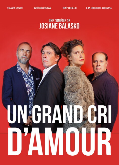 (Un Grand cri d’amour) De Josiane Balasko