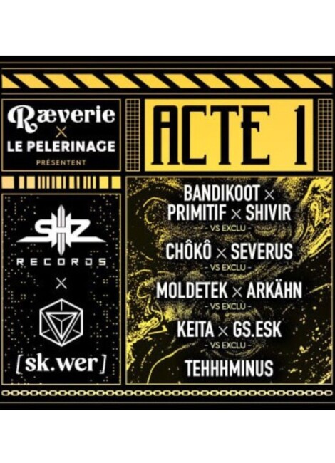 Ræverie présente Acte 1 : SHZ Records x SKWER w/ Le Pèlerinage