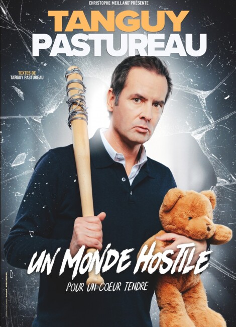 Tanguy Pastureau "Un monde hostile (pour un coeur tendre)"