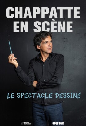 CHAPPATTE EN SCENE Le spectacle dessiné