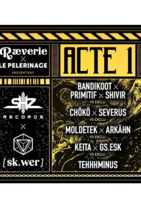 Ræverie présente Acte 1 : SHZ Records x SKWER w/ Le Pèlerinage