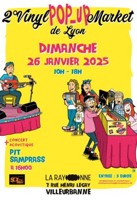 2ème Vinyl Pop-Up Market de Lyon avec Pit Samprass