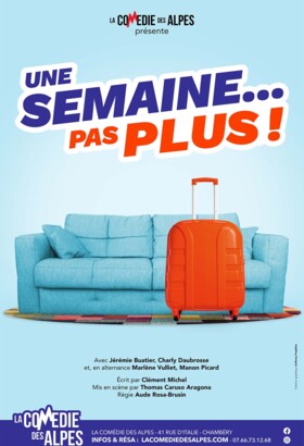 UNE SEMAINE…PAS PLUS !